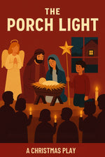 The Porch Light: A 45-Minute Christmas Church Skit for all ages — Christmas church skit cover image