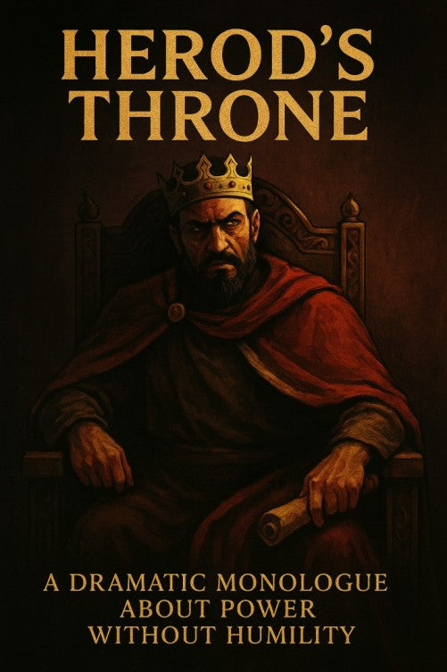 Herod’s Throne: a Christmas Monologue