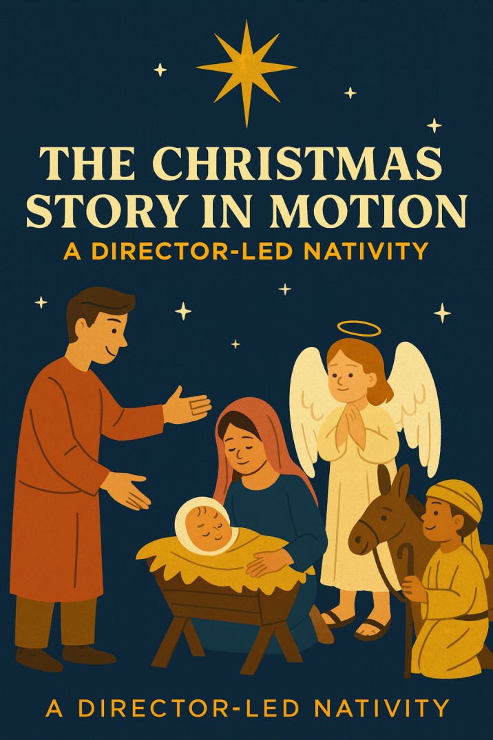 The Christmas Story in Motion: A Director-Led Nativity — Christmas church skit cover image
