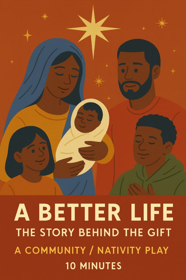 A Better Life: The Story Behind the Gift