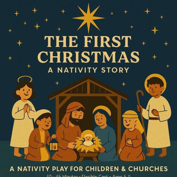 The First Christmas: A Nativity Story — Christmas church skit cover image