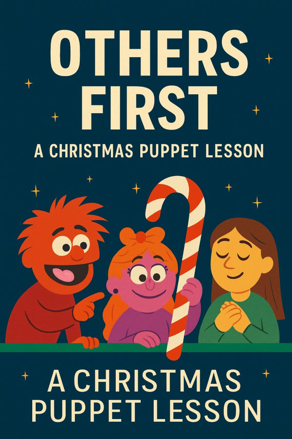 Others First: A Christmas Puppet Lesson — Christmas church skit cover image
