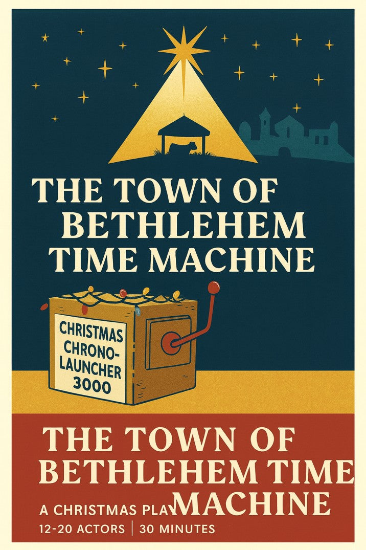 The Town of Bethlehem Time Machine — Christmas church skit cover image