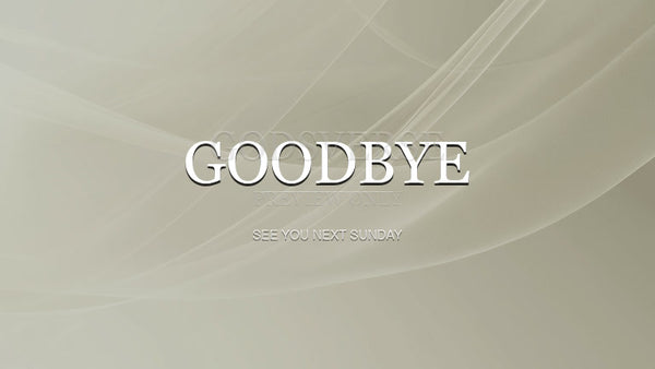 Goodbye worship background clean minimalist