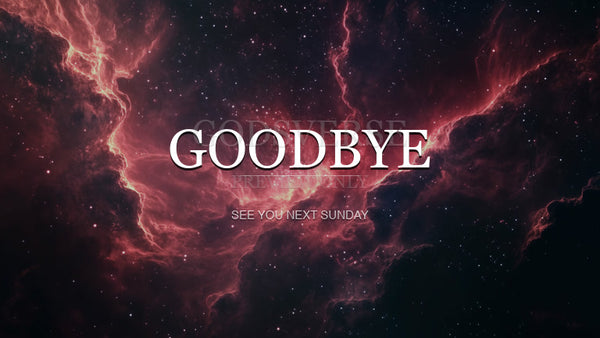 Goodbye worship background deep space