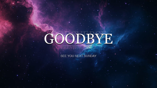 Goodbye worship background deep space