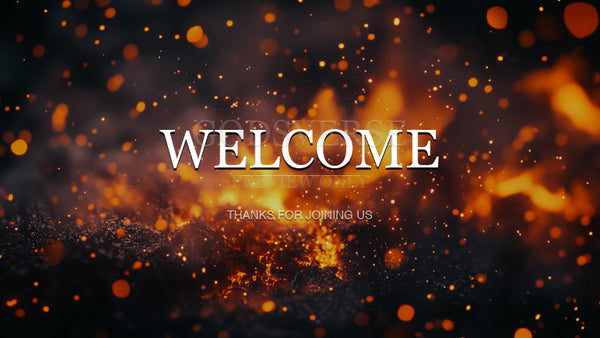 Welcome worship background ember flame