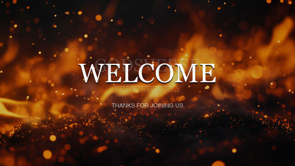 Welcome worship background ember flame