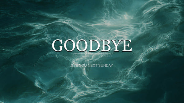 Goodbye worship background living water