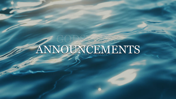 Announcements worship background living water
