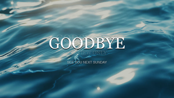 Goodbye worship background living water