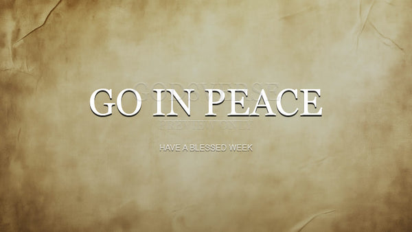 Go In Peace worship background scripture scroll