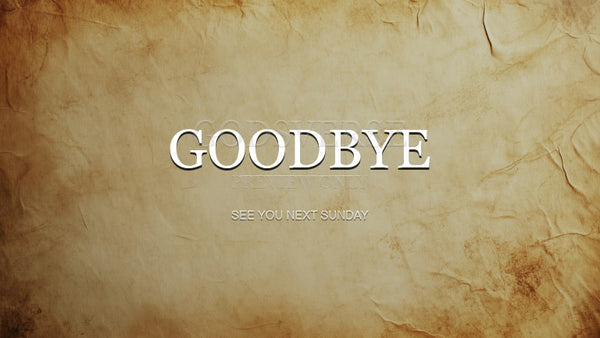Goodbye worship background scripture scroll