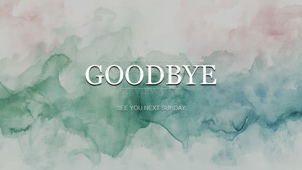 Goodbye worship background watercolor worship