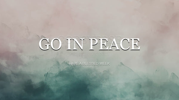 Go In Peace worship background watercolor worship