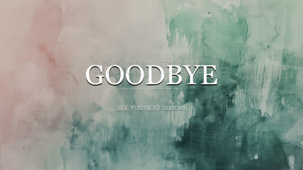 Goodbye worship background watercolor worship
