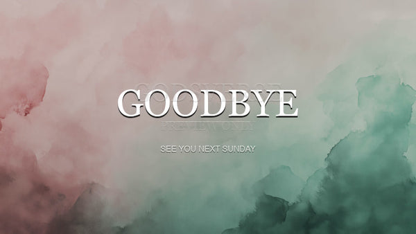 Goodbye worship background watercolor worship